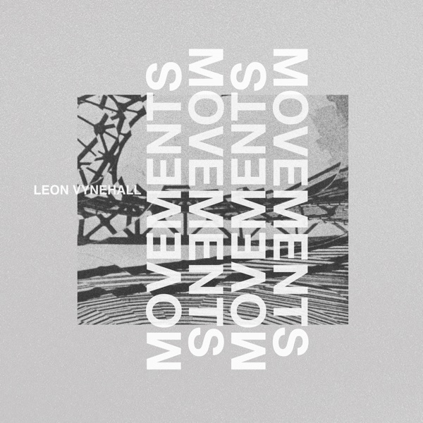 Movements - Single - Leon Vynehall