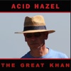 Acid Hazel - Riding Bareback on the Mongolian Plains