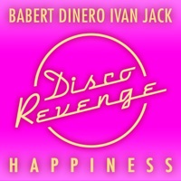 Happiness - Single - Babert, Dinero & Ivan Jack