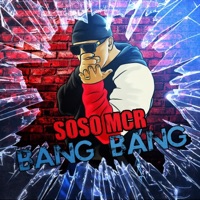 Bang Bang - Single - Soso Mcr