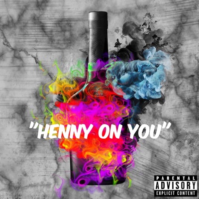 Henny on You - Single