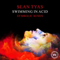 Swimming In Acid (Symbolic Rem — Sean Tyas
