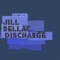 Discharge - Jill Bellac lyrics