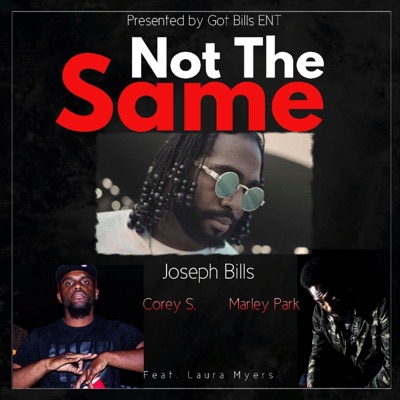 Not the Same (feat. Corey S., Marley Park & Laura Myers) - Single