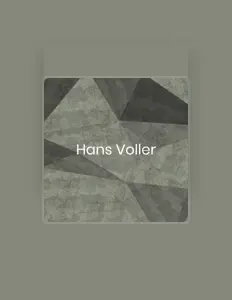 Listen to Hans Voller, watch music videos, read bio, see tour dates & more!