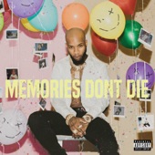 MEMORIES DON'T DIE artwork