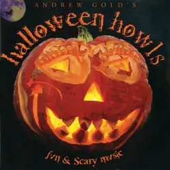 Halloween Howls: Fun & Scary Music - Andrew Gold