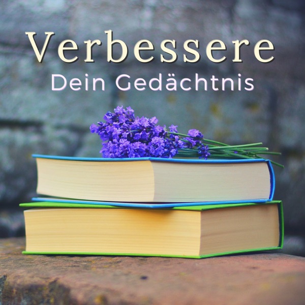 Verbessere Dein Gedächtnis: Entspannende Lieder, die den Geist Anregen, Effektiver zu Lernen
