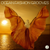 Ocean Fashion Grooves 2 - Various Artists