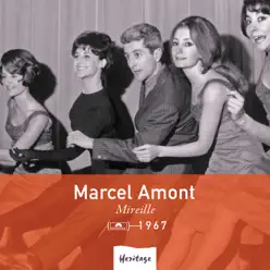 Heritage : Marcel Amont - Mireille (1967) - Marcel Amont