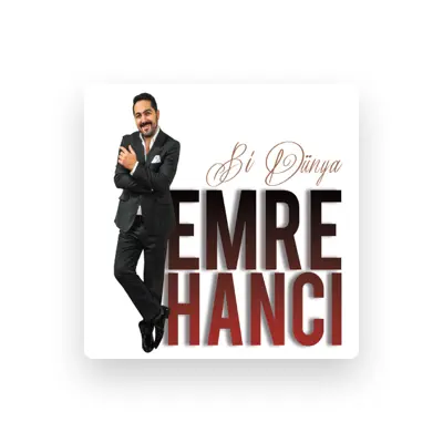Listen to Emre Hancı, watch music videos, read bio, see tour dates & more!