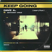 Keep Going (feat. Anthony Cruz) - Single - Dave A.
