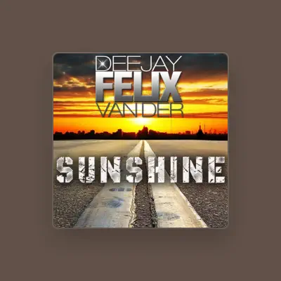 Listen to Dj Felix Van Der, watch music videos, read bio, see tour dates & more!