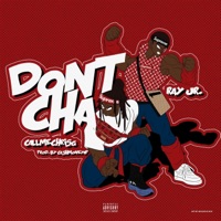Dontcha (feat. Ray Jr.) - Single - CallMeChrisG