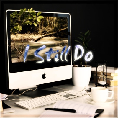 I Still Do - Single