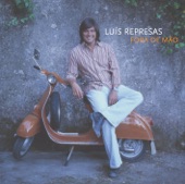 Luís Represas - Nós Vamos Lá Chegar