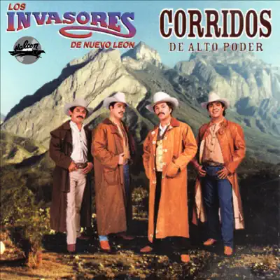 Corridos de Alto Poder - Los Invasores de Nuevo León