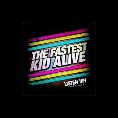 Listen to The Fastest Kid Alive, watch music videos, read bio, see tour dates & more!