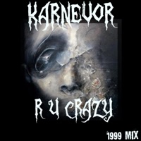 R U Crazy - Single - Karnevor