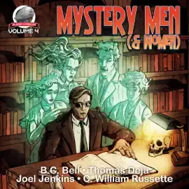 Mystery Men (& Women) Volume Four (Unabridged)
