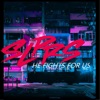 Slprs - He Fights for Us