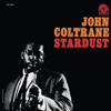 Stardust (2007 Remaster) - John Coltrane