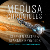 The Medusa Chronicles - Alastair Reynolds & Stephen Baxter