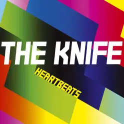 Heartbeats - EP - The Knife