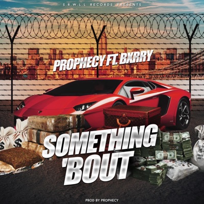 Something 'Bout (feat. Bxrry) - Single