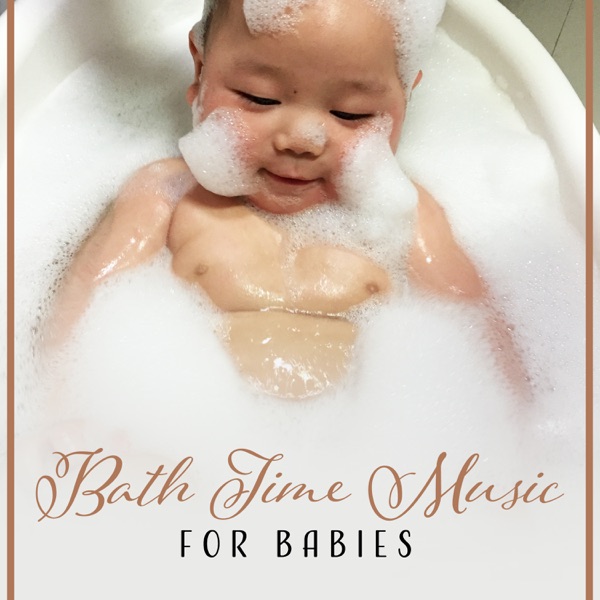Bath Time Music for Babies: 30 Relaxing Melodies & Nature Sounds, Soft and Calming Background for Baby Bathing