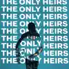 Stream & download The Only Heirs - Single