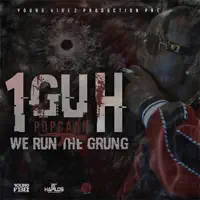 1guh (We Run the Grung) [Radio Edit] — Popcaan