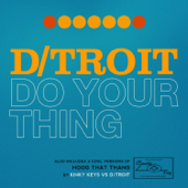 Do Your Thing - EP - D/troit & Kinky Keys