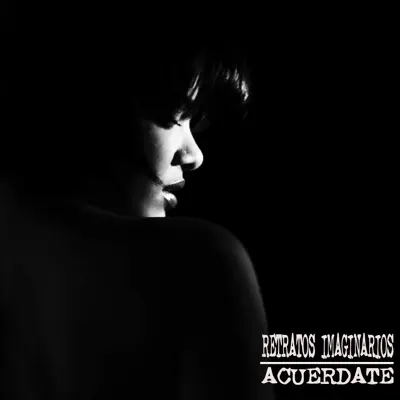 Acuérdate - Single - Retratos Imaginarios