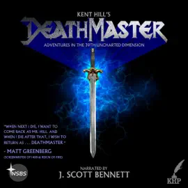 Deathmaster: Adventures in the 39th Uncharted Dimension (Unabridged)