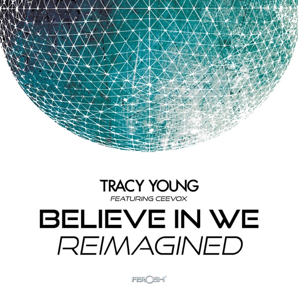 Believe in We (Reimagined) [feat. Ceevox] - EP