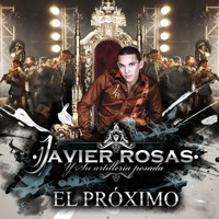 El Próximo - Single - Javier Rosas y Su Artillería Pesada