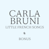 Little French Songs (Bonus) - EP - Carla Bruni
