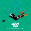 Lean On (feat. MØ & DJ Snake) - Major Lazer