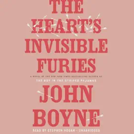 The Heart's Invisible Furies: A Novel (Unabridged)