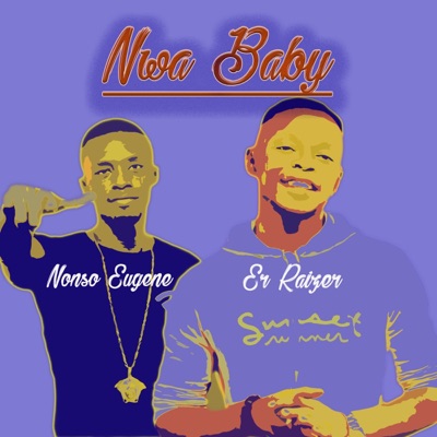 Nwa Baby (Davido-Nwa-Baby Riddim) - Single
