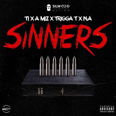 Sinners (feat. A Miz, T1, Trigga T & N.A) - Single