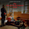 The Franco-Prussian War: The History of the War that Established the German Empire (Unabridged) - Charles River Editors