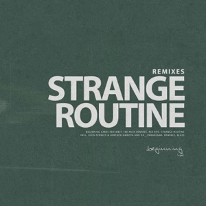 Strange Routine REMIXES - Single
