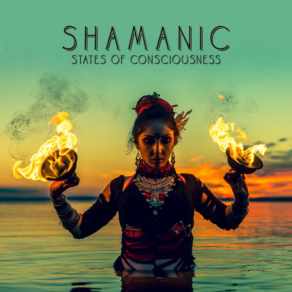 Shamanic States of Consciousness - Healing Meditation, Stop Overthinking, Ritual Chants, Kundalini Awakening, Total Peace, Audio Therapy Music