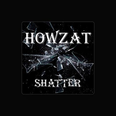 Listen to HOWZAT, watch music videos, read bio, see tour dates & more!