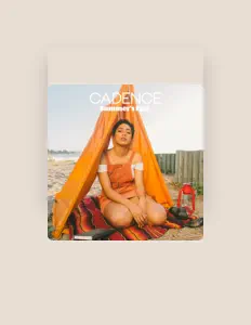Dengarkan Cadence, tonton video musik, baca bio, lihat tanggal tur & lainnya!