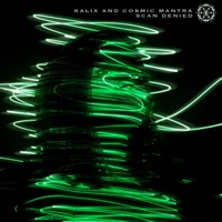 Scan Denied - Single - Kalix & Cosmic Mantra
