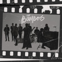 Lit Up - Single - The Bamboos