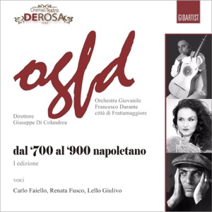 Dal '700 al '900 napoletano, Vol. 1 (feat. Carlo Faiello, Renata Fusco & Lello Giulivo) [I edizione] - EP